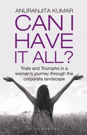 Cover of the book Can I Have It All by Dr Stephen Turnbull