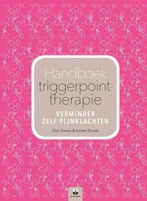 Cover of the book Handboek triggerpoint-therapie by Angela Heetvelt, Hans Pijnenburg