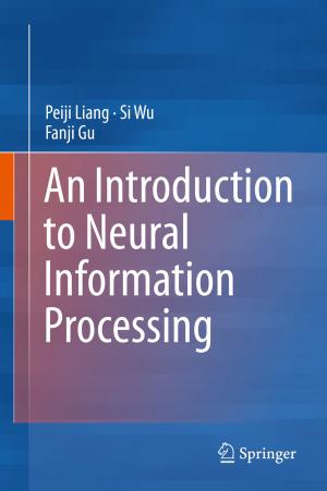 Cover of the book An Introduction to Neural Information Processing by Mikhail Kozlov, Elena Zvereva, Vitali Zverev