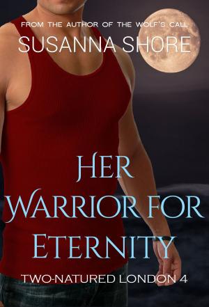 Book cover of Her Warrior for Eternity. Two-Natured London 4.