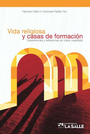 Cover of the book Vida religiosa y casas de formación by Mario Ramírez Orozco