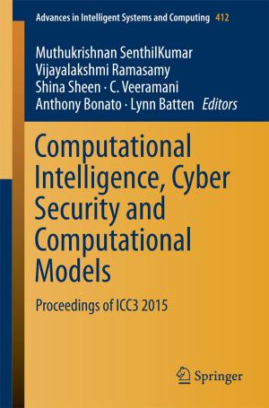 Cover of the book Computational Intelligence, Cyber Security and Computational Models by Raghu B. Korrapati, Ch. Divakar, G. Lavanya Devi