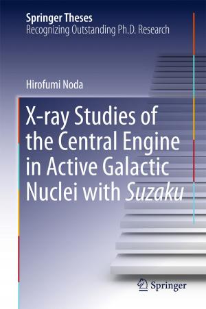 Cover of the book X-ray Studies of the Central Engine in Active Galactic Nuclei with Suzaku by 