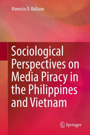 Cover of the book Sociological Perspectives on Media Piracy in the Philippines and Vietnam by 