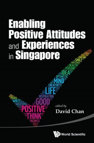 Cover of the book Enabling Positive Attitudes and Experiences in Singapore by Michela Petrini, Gianfranco Pradisi, Alberto Zaffaroni