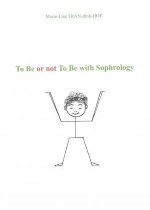Cover of the book To be or not To be with Sophrology by JEAN TSHIBANGU