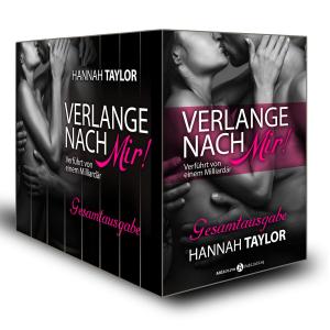 Cover of the book Verlange nach mir - Verführt von einem Milliardär (Gesamtausgabe) by Emma M. Green