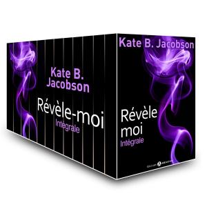 Cover of the book Révèle-moi ! - L'intégrale by Phoebe P. Campbell
