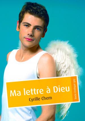 Cover of the book Ma lettre à Dieu by Danny Tyran