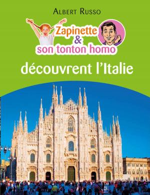 Book cover of Zapinette et son tonton homo découvrent l'Italie