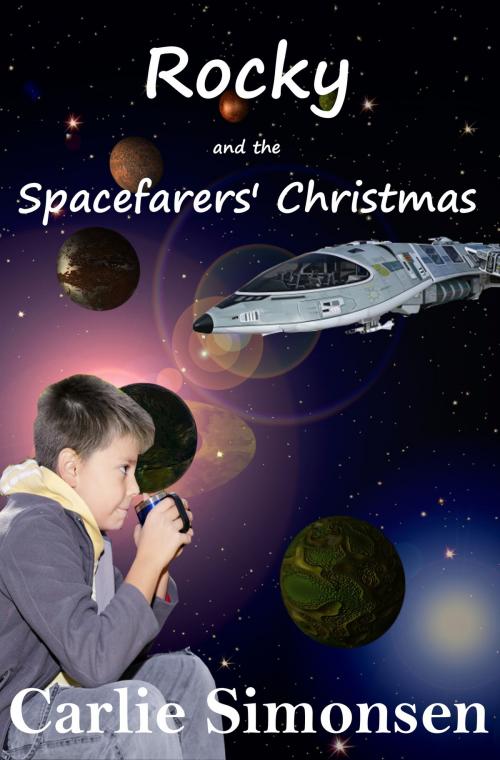Cover of the book Rocky and the Spacefarers' Christmas by Carlie Simonsen, C.M. Simpson Publishing