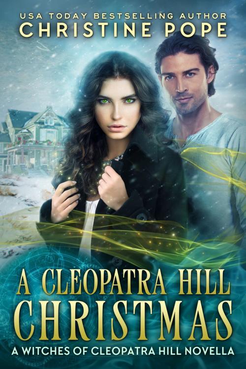 Cover of the book A Cleopatra Hill Christmas by Christine Pope, Dark Valentine Press