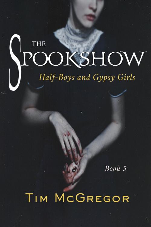 Cover of the book Spookshow 5 by Tim McGregor, Tim McGregor