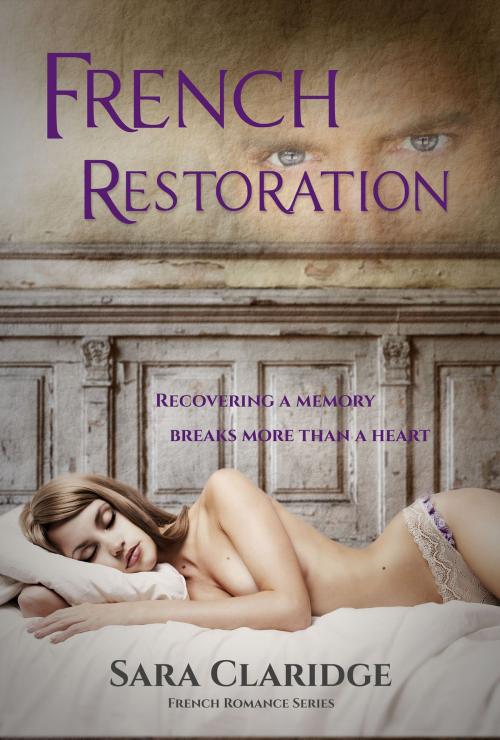 Cover of the book French Restoration by Sara Claridge, Sara Claridge