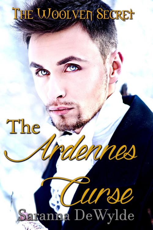 Cover of the book The Ardennes Curse by Saranna DeWylde, Corvus Corax LLC