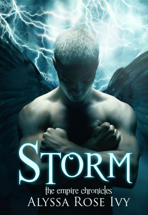 Cover of the book Storm (The Empire Chronicles #5) by Alyssa Rose Ivy, Alyssa Rose Ivy