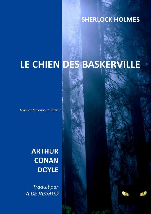Cover of the book LE CHIEN DES BASKERVILLE by ARTHUR CONAN DOYLE, jamais.eugenie