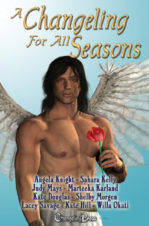 Cover of the book A Changeling For All Seasons 1 by Kate Douglas, Kate Hill, Marteeka Karland, Changeling Press LLC