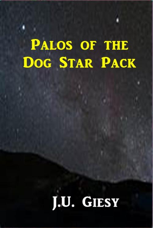 Cover of the book Palos of the Dog Star Pack by J. U. Giesy, Green Bird Press