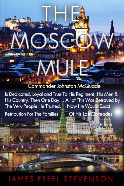 Cover of the book The Moscow Mule by James Freel Stevenson, James Media Company Ltd