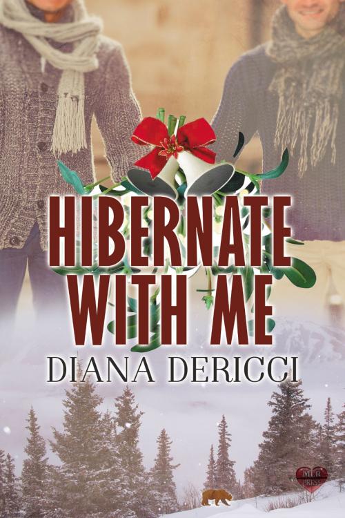 Cover of the book Hibernate With Me by Diana DeRicci, MLR Press