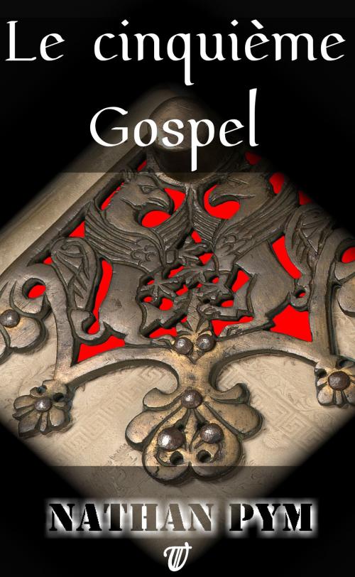 Cover of the book Le cinquième gospel by Nathan Pym, Concours Kobo by Fnac