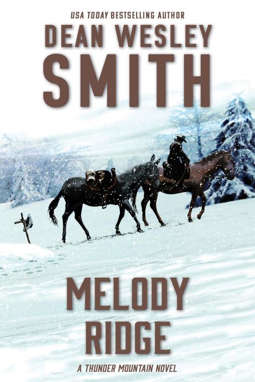 Cover of the book Melody Ridge by Dean Wesley Smith, WMG Publishing Incorporated