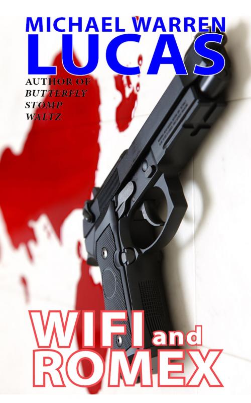 Cover of the book Wifi and Romex by Michael Warren Lucas, Tilted Windmill Press