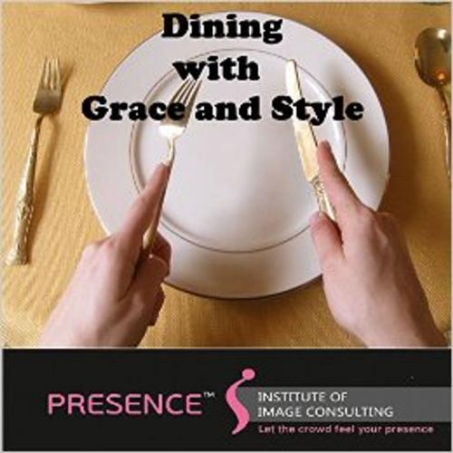 Cover of the book Dining with Grace and Style by Prashant Faldu, Kaushal Faldu, Presence Institute of Image Consulting Pvt Ltd