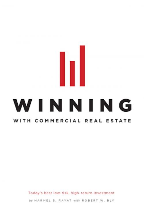 Cover of the book Winning With Commerical Real Estate by Harmel Rayat, Talia Jevan Properties