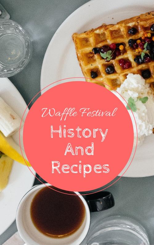 Cover of the book Waffle Festival - History And Recipes by Media Galaxy, Media Galaxy