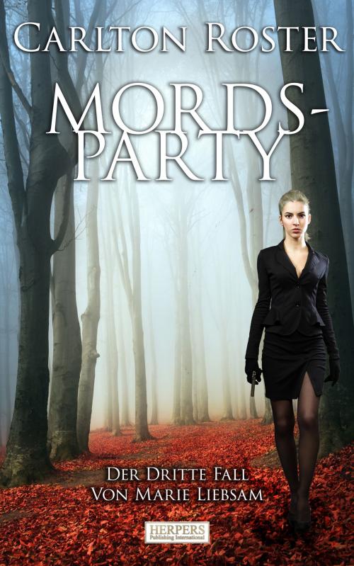 Cover of the book Mordsparty by Carlton Roster, Herpers Publishing International