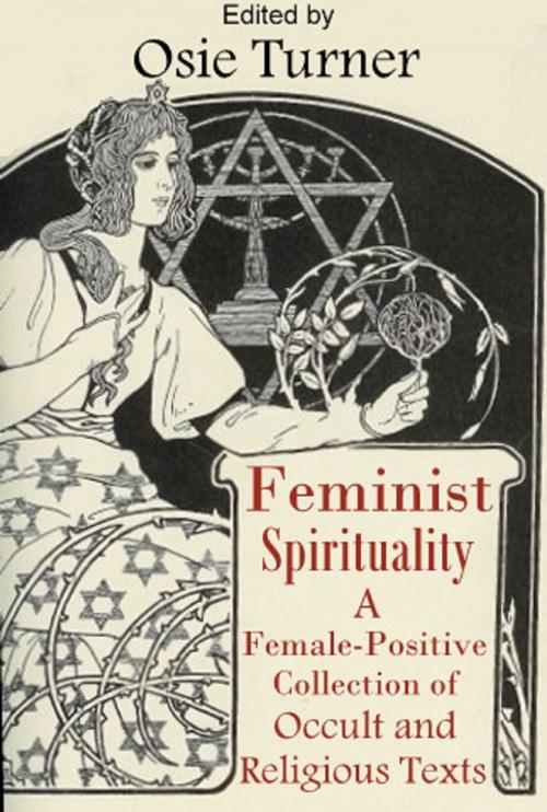 Cover of the book Feminist Spirituality by Osie Turner, Charles Leland, Alice B. Stockham, The Forlorn Press