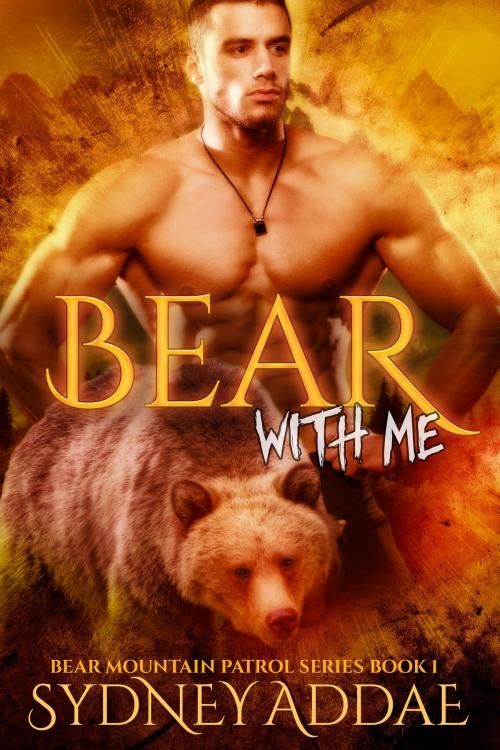 Cover of the book Bear with Me by Sydney Addae, Sitting Bull Publications, LLC
