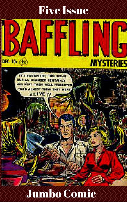 Cover of the book Baffling Mysteries Five Issue Jumbo Comic by Jim Mclaughlin, JW Comics