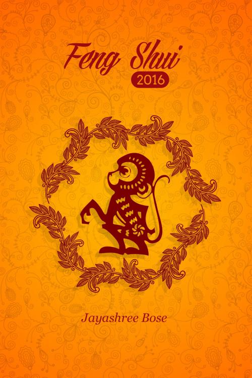 Cover of the book Feng shui 2016 by Jayashree Bose, Jayavis