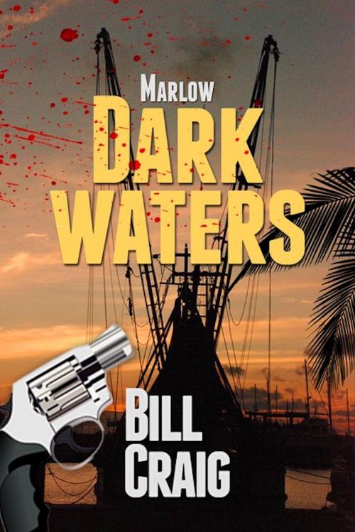 Cover of the book Marlow: Dark Waters by Bill Craig, Absolutely Amazing Ebooks