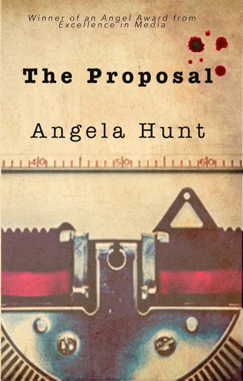 Cover of the book The Proposal by Angela Hunt, Hunt Haven Press