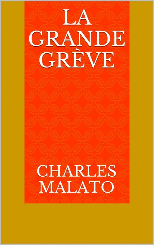 Cover of the book La Grande Grève by Charles Malato, CP