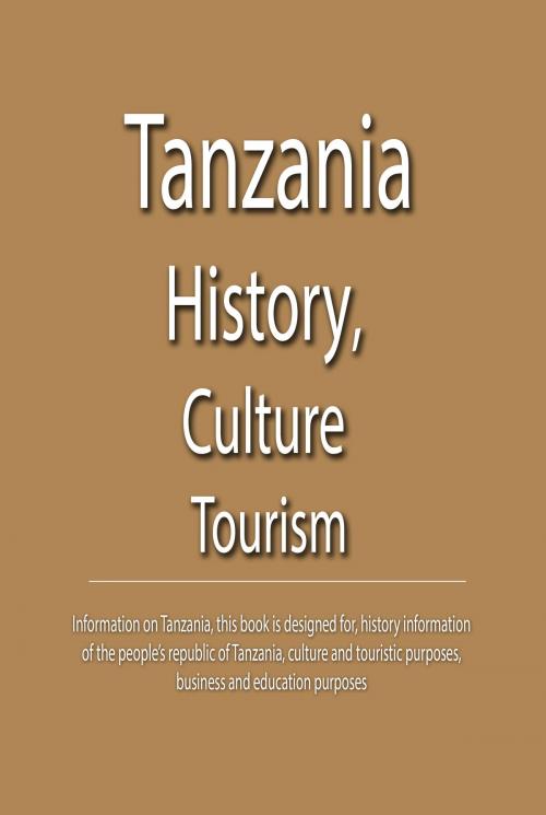Cover of the book Tanzania history, culture and tourism by Sampson Jerry, Sonit Education Academy