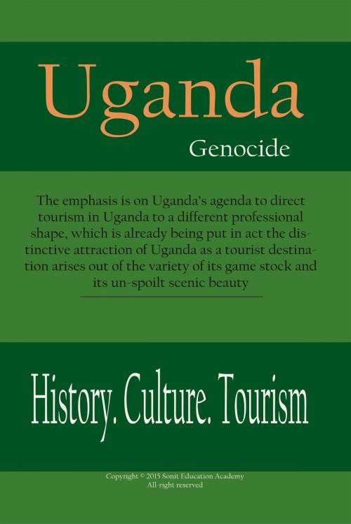 Cover of the book Uganda History, Culture and Tourism by Sampson Jerry, Sonit Education Academy