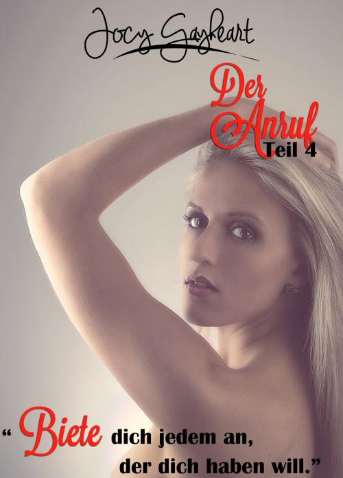 Cover of the book Der Anruf - Teil 4 by Jocy Gayheart, Jocy Gayheart