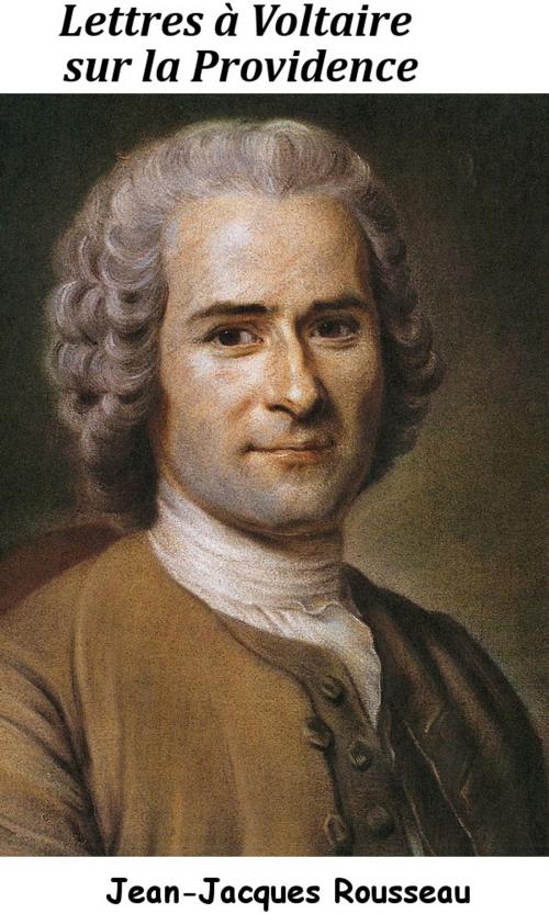 Cover of the book Lettre à Voltaire sur la Providence by Jean-Jacques Rousseau, KKS