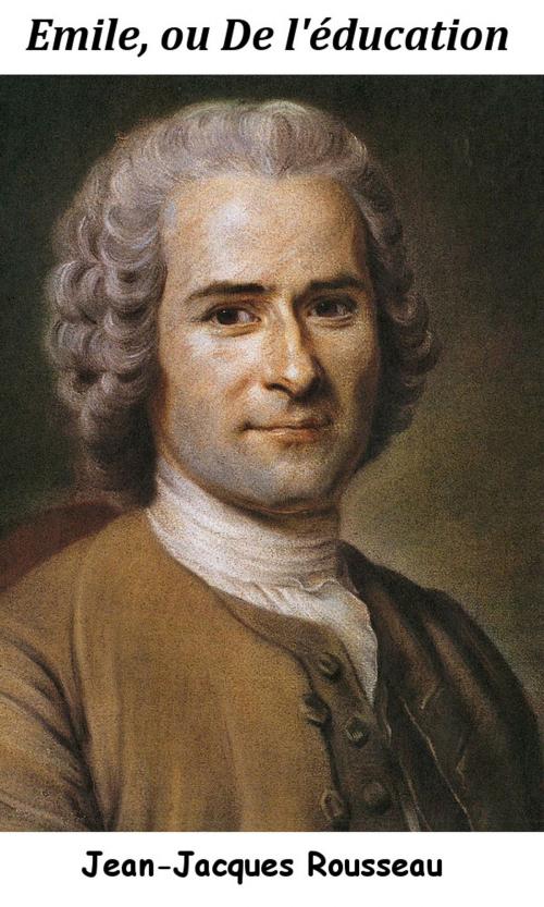 Cover of the book Émile, ou De l’éducation by Jean-Jacques Rousseau, KKS
