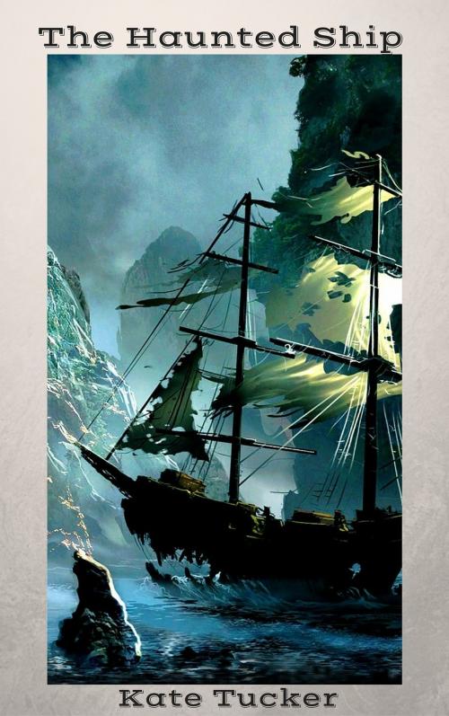 Cover of the book The Haunted Ship by Kate Tucker, JW Publications