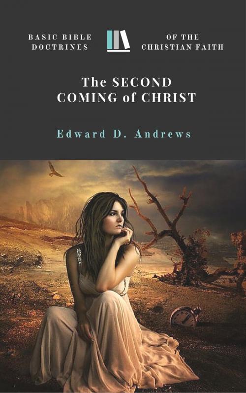 Cover of the book The SECOND COMING of CHRIST by Edward D. Andrews, Christian Publishing House