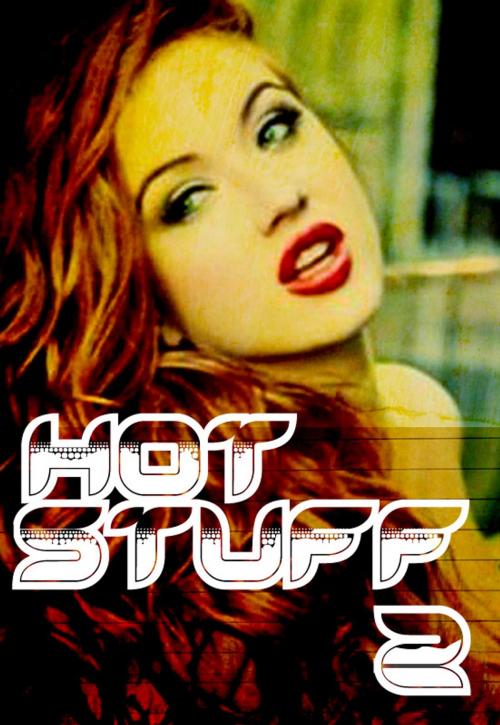 Cover of the book Hot Stuff Volume 2 by Tina Samuels, Wicked Publications