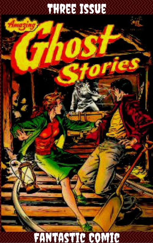 Cover of the book Amazing Ghost Stories Three Issue Fantastic Comic by Matt Baker, JW Comics