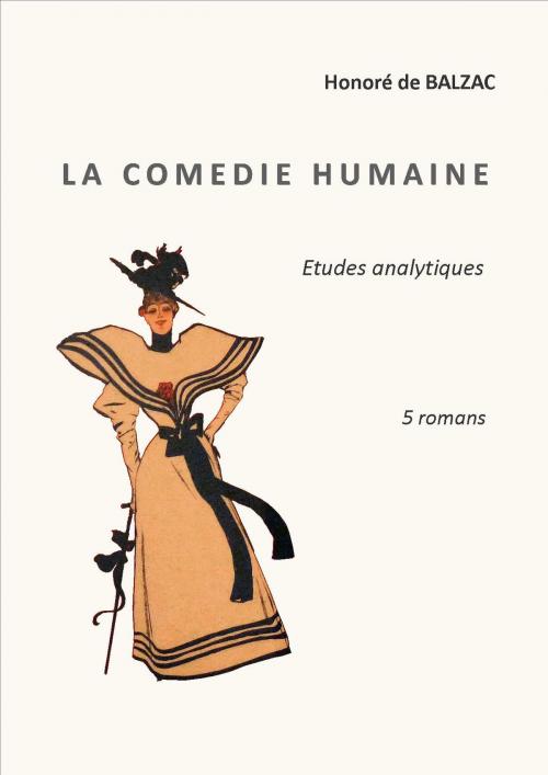 Cover of the book LA COMEDIE HUMAINE: ETUDES ANALYTIQUES by HONORE DE BALZAC, éditeur HOUSSIAUX