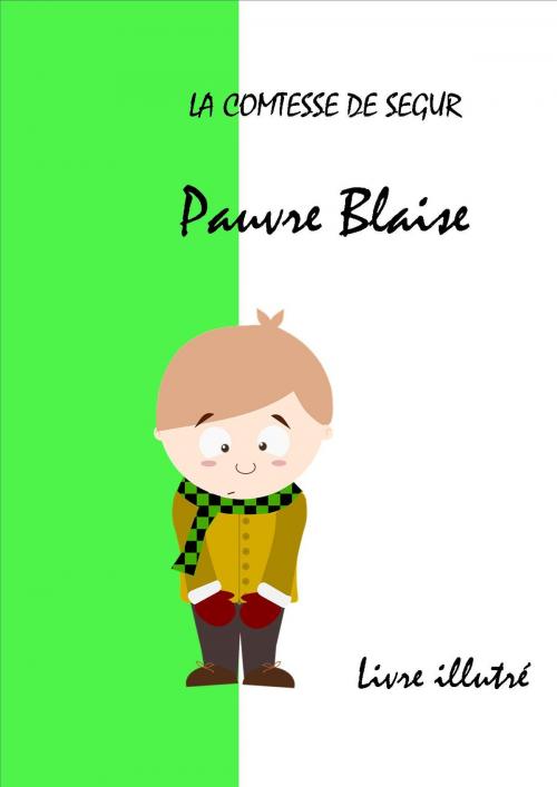 Cover of the book Pauvre Blaise by COMTESSE DE SEGUR, jamais.eugénie